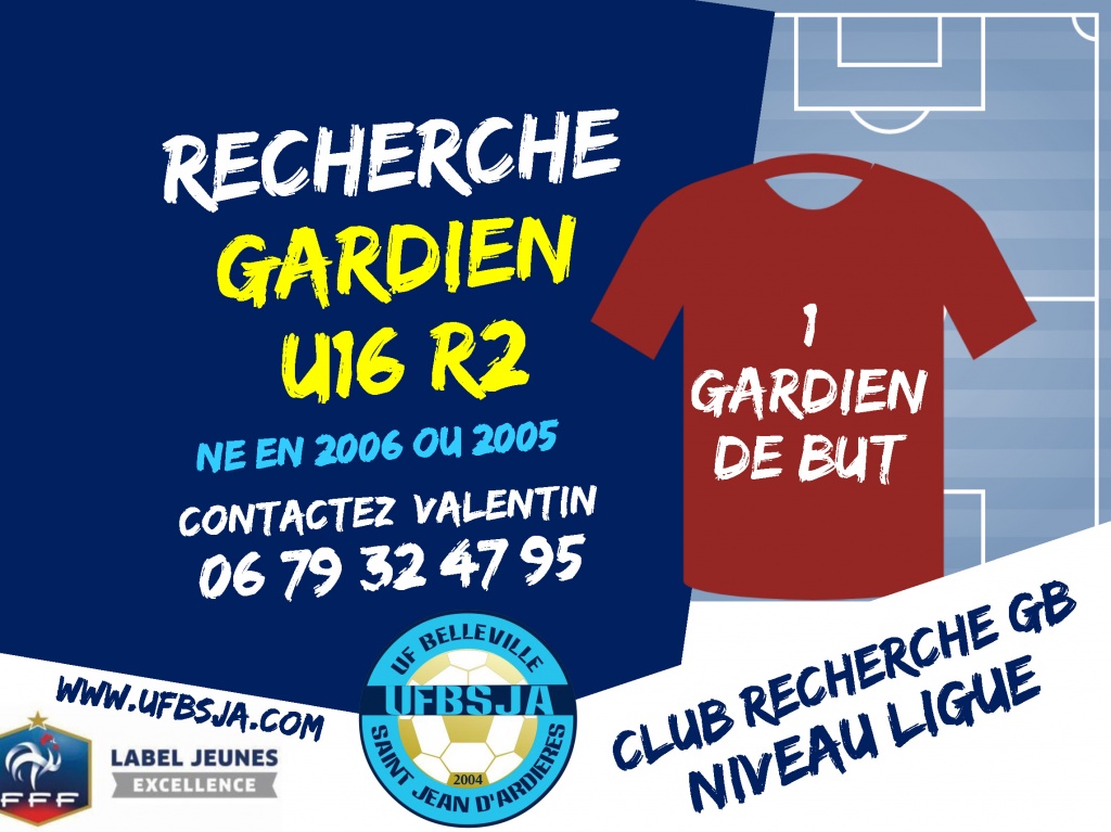 recherche 1 GARDIEN DE BUT pour U16 niveau Ligue  